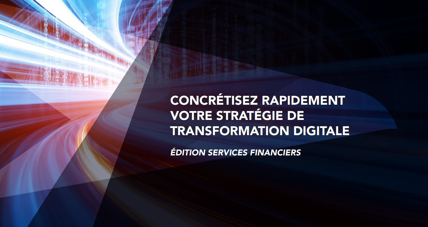 Concrétisez rapidement votre stratégie de transformation digitale
