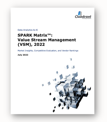 Quadrant Knowledge Solutions: SPARK Matrix™:  Value Stream Management, 2022 