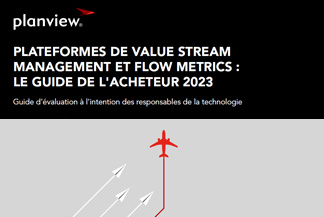 Plateformes de Value Stream Management et Flow Metrics : le guide de l'acheteur