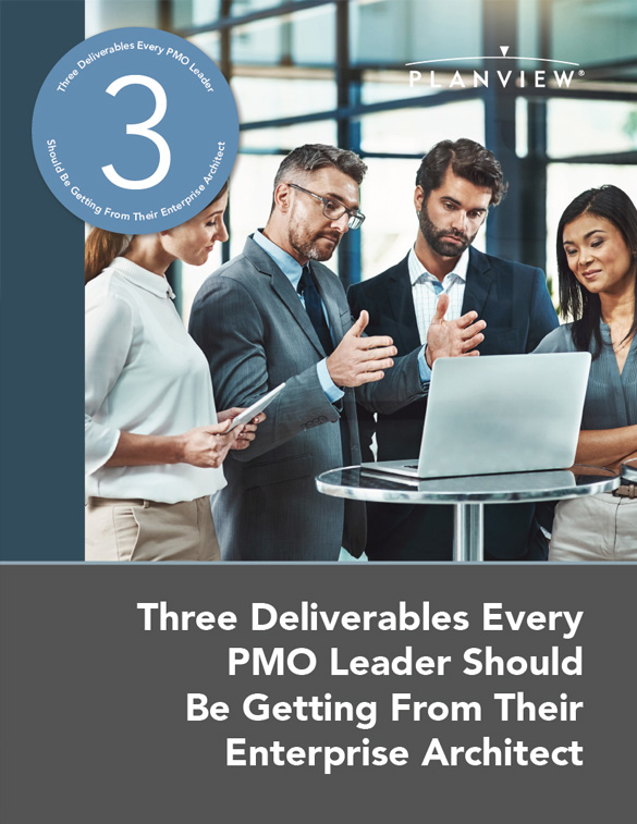 Three Deliverables Every PMO Leader Should Be Getting From Their Enterprise Architect 