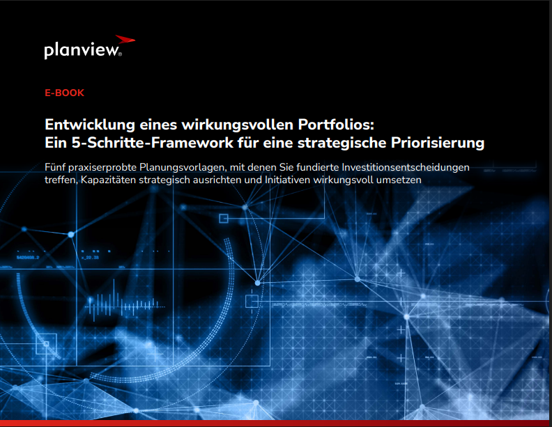 Entwicklung eines wirkungsvollen Portfolios: Ein 5-Schritte-Framework für eine strategische Priorisierung