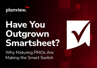 Have You Outgrown Smartsheet? 