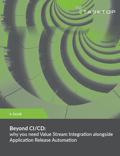 Beyond CI/CD: why you need Value Stream Integration alongside Application Release Automation