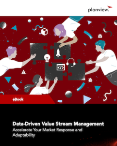 Data-driven Value Stream Management: Accelerate Your Market Response and Adaptability