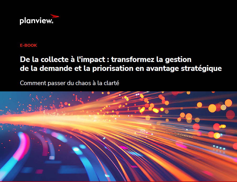 De la collecte à l'impact : transformez la gestion de la demande et la priorisation en avantage stratégique