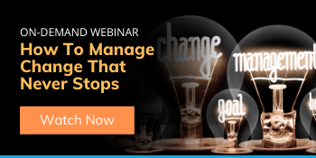 How to Manage Change That Never Stops