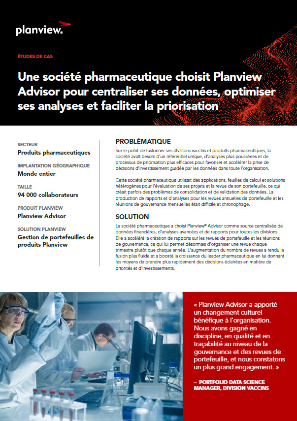 Une société pharmaceutique choisit Planview Advisor pour centraliser ses données, optimiser ses analyses et faciliter la priorisation