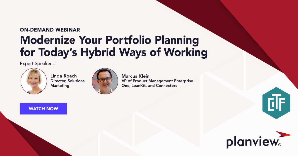 Modernize Your Portfolio Planning for Today’s Hybrid Ways of Working