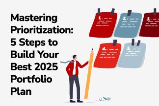 Mastering Prioritization: 5 Steps to Build Your Best 2025 Portfolio Plan