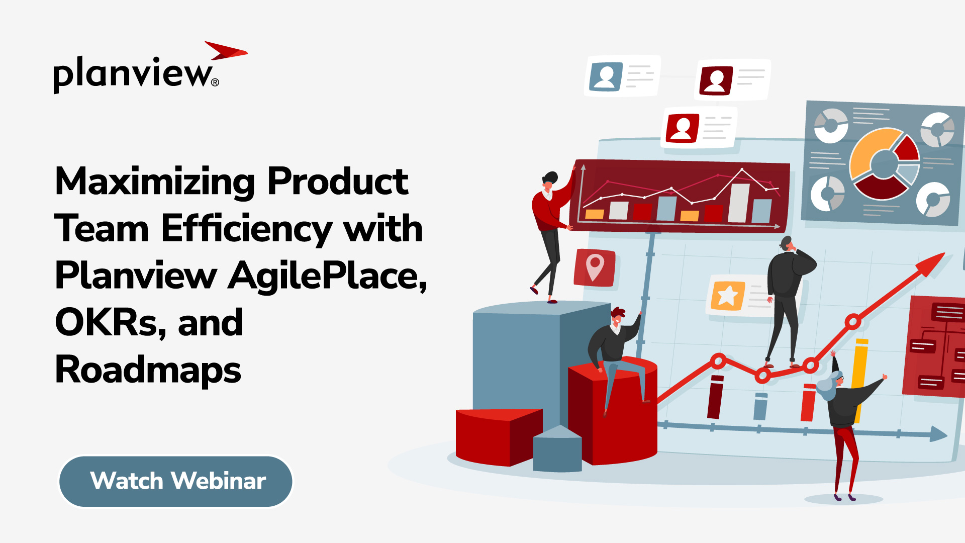 Maximizing Product Team Efficiency with Planview AgilePlace, OKRs, and Roadmaps 