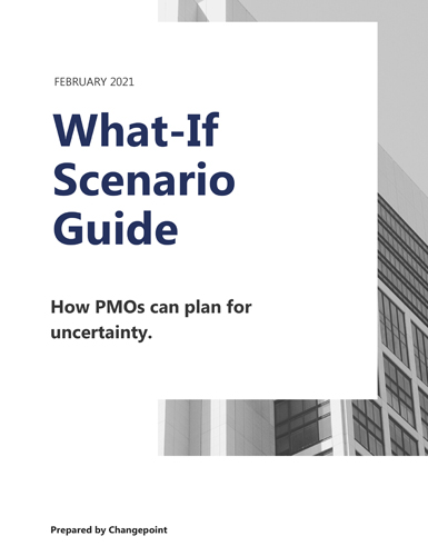 What-If Scenario Guide: How PMOs Can Plan for Uncertainty