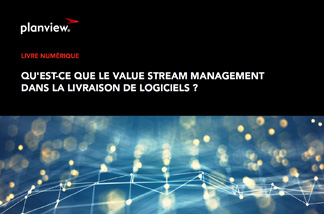 Qu'est-ce que le Value Stream Management dans la livraison de logiciels ?