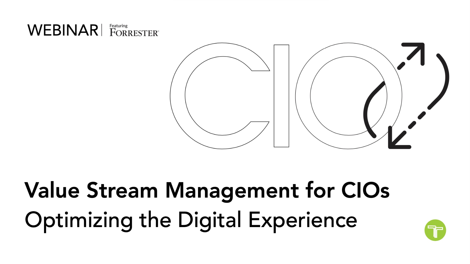 Value Stream Management for CIOs: Optimizing the Digital Experience