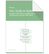 Your guide to kanban